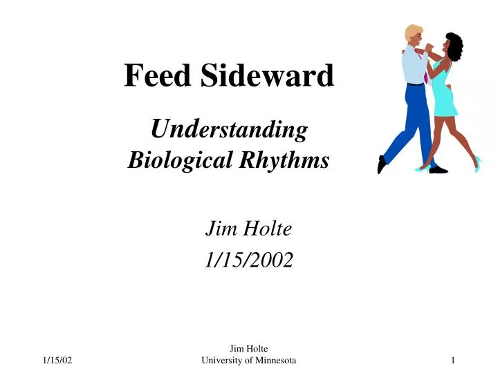 feed sideward und erstanding biological rhythms