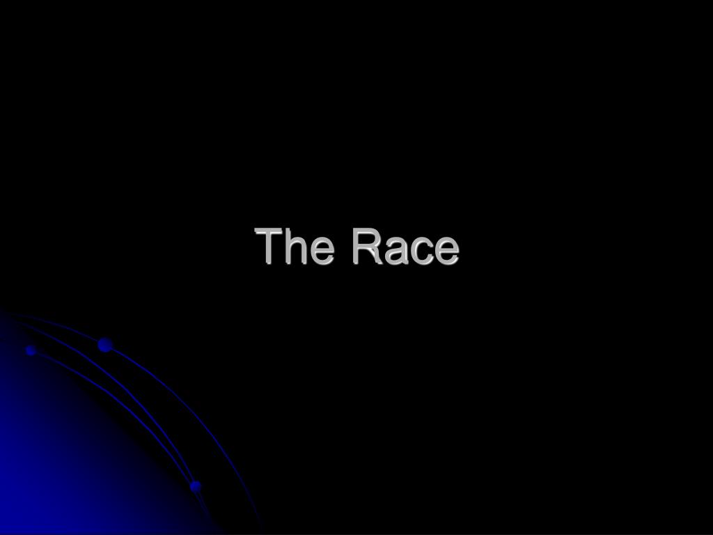 PPT - The Race PowerPoint Presentation, free download - ID:5823826