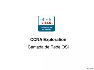 CCNA Exploration Camada de Rede OSI