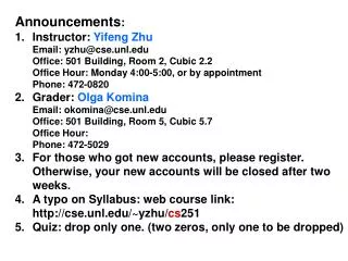 Announcements : Instructor: Yifeng Zhu 	Email: yzhu@cse.unl