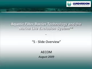 Aquatic Filter Barrier Technology and the Marine Life Exclusion System™