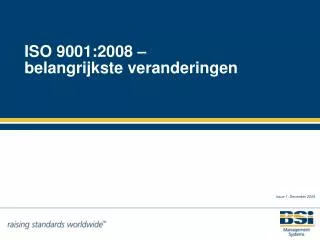 ISO 9001:2008 – belangrijkste veranderingen