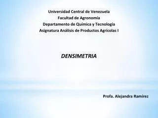 Universidad Central de Venezuela Facultad de Agronomía Departamento de Química y Tecnología