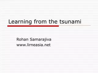Learning from the tsunami