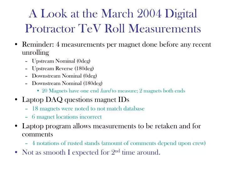 a look at the march 2004 digital protractor tev roll measurements