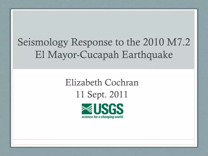seismology response to the 2010 m7 2 el mayor cucapah earthquake