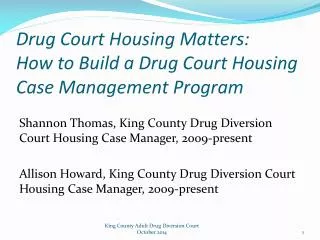 Drug Court Housing Matters: How to Build a Drug Court Housing Case Management Program