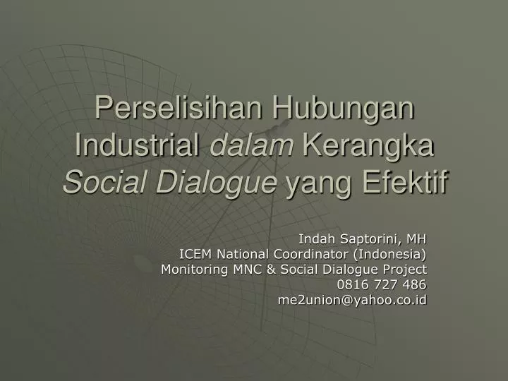 perselisihan hubungan industrial dalam kerangka social dialogue yang efektif