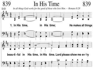 1. In His time, in His time; He makes all things