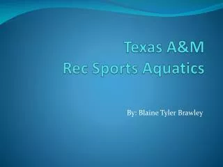 Texas A&amp;M Rec Sports Aquatics