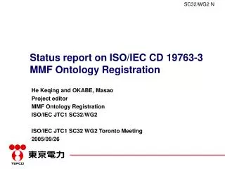 Status report on ISO/IEC CD 19763-3 MMF Ontology Registration
