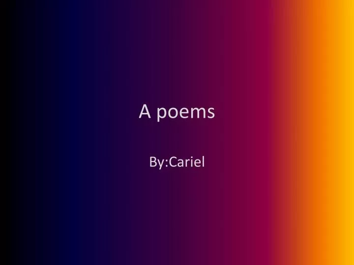 a poems