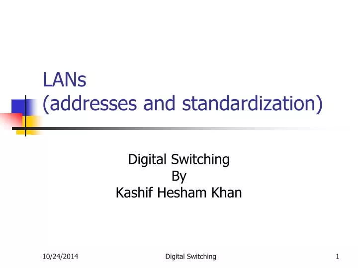 lans addresses and standardization