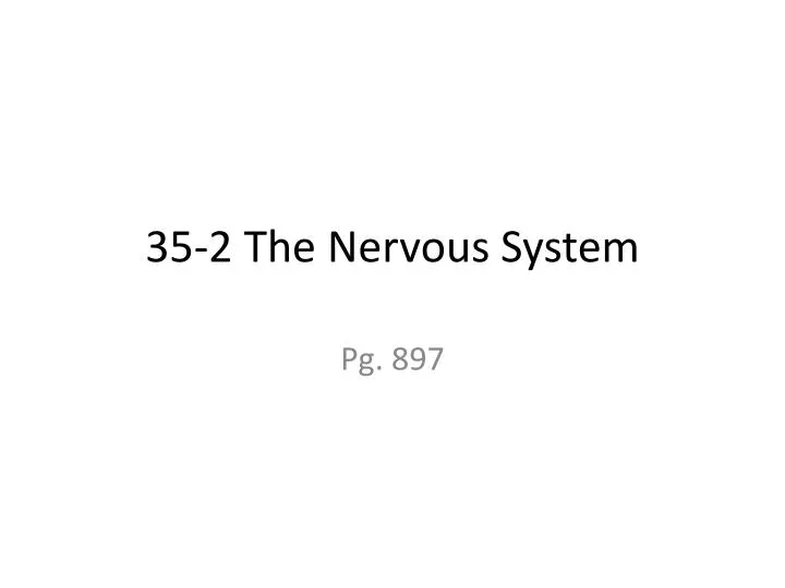 35 2 the nervous system