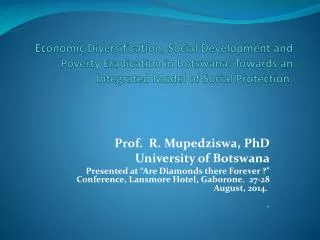 Prof. R. Mupedziswa, PhD University of Botswana