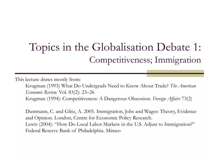 topics in the globalisation debate 1 competitiveness immigration