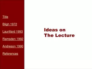 Ideas on The Lecture