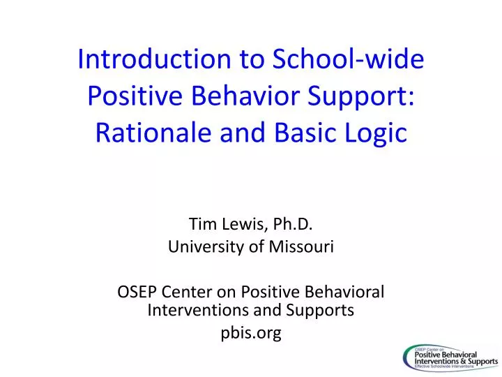 introduction to school wide positive behavior support rationale and basic logic