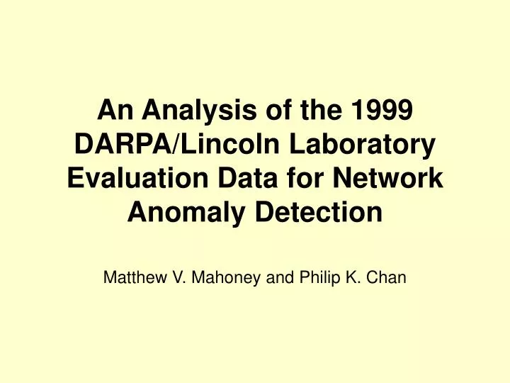 an analysis of the 1999 darpa lincoln laboratory evaluation data for network anomaly detection