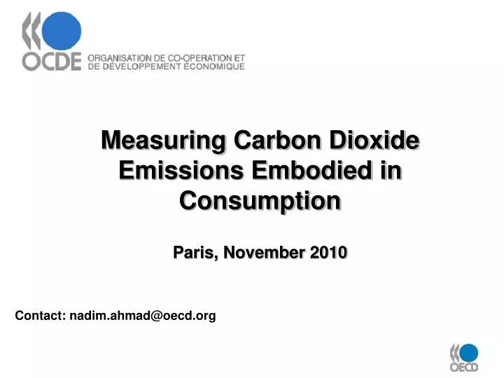 measuring carbon dioxide emissions embodied in consumption paris november 2010