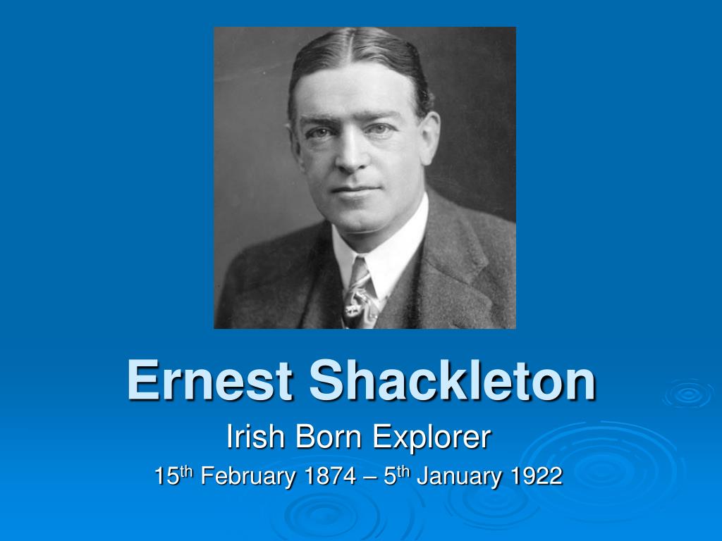 PPT - Ernest Shackleton PowerPoint Presentation, free download - ID:5824934