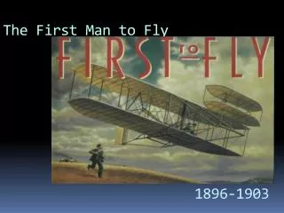 The First Man to Fly