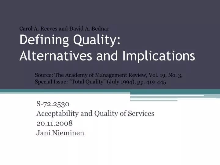 defining quality alternatives and implications
