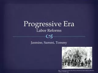Progressive Era Labor Reforms