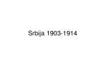 Srbija 1903-1914 - slide 1