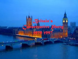 Britain’s Conservative Party 1979-1997