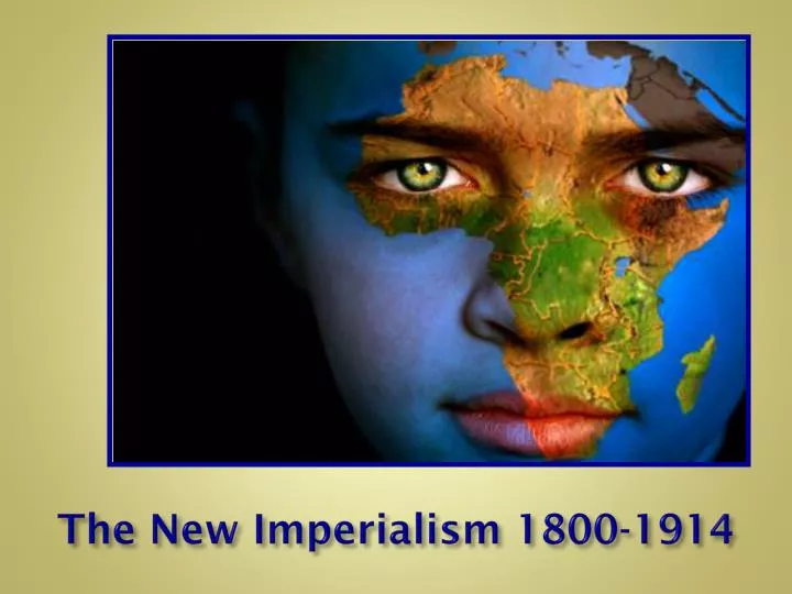 the new imperialism 1800 1914