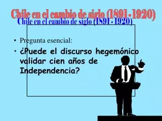 Pregunta esencial: ¿Puede el discurso hegemónico validar cien años de Independencia?