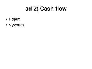 ad 2) Cash flow