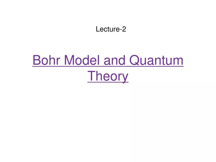 bohr model and quantum theory