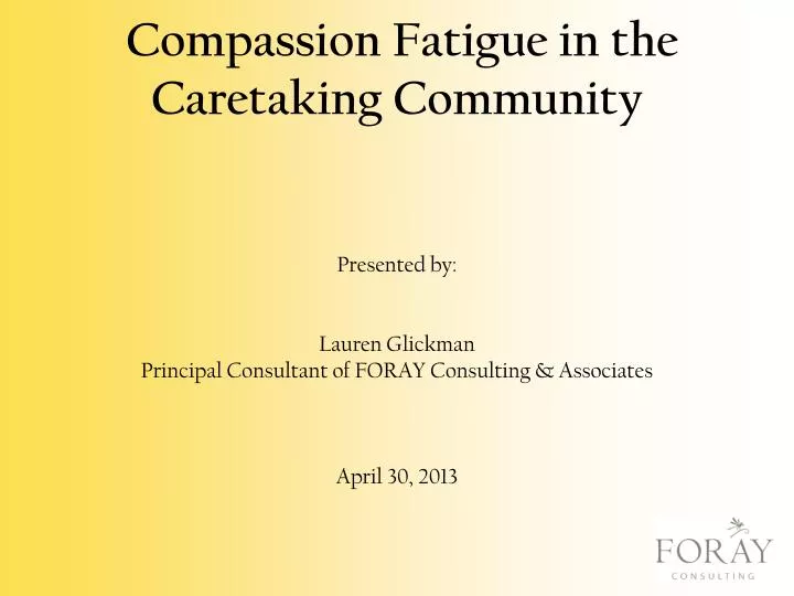 compassion fatigue in the caretaking community