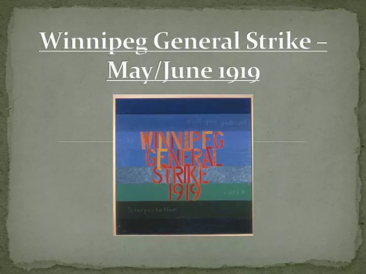 winnipeg general strike may june 1919