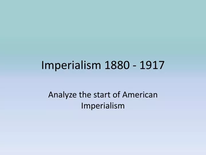 imperialism 1880 1917