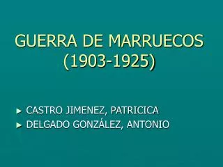 GUERRA DE MARRUECOS (1903-1925)