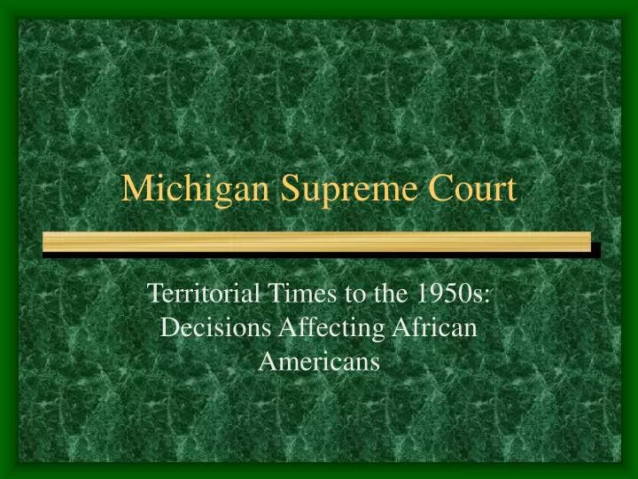 michigan supreme court