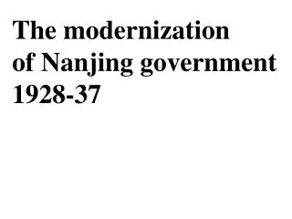 The modernization of Nanjing government 1928-37