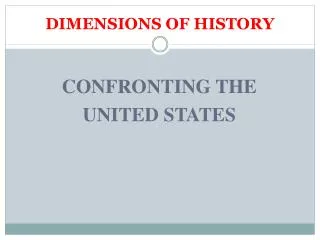 DIMENSIONS OF HISTORY