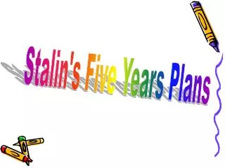 Stalin's Five Years Plans
