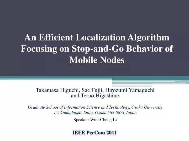 an efficient localization algorithm focusing on stop and go behavior of mobile nodes