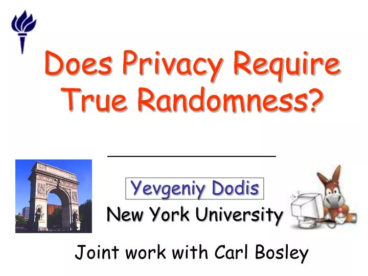 does privacy require true randomness