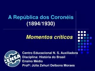 A República dos Coronéis (1894/1930)
