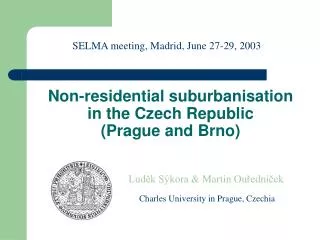 Non-residential suburbanisation in the Czech Republic (Prague and Brno)