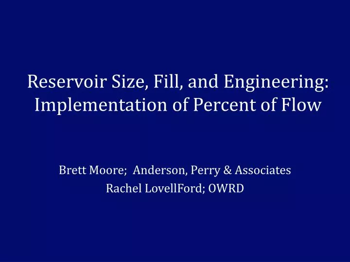 reservoir size fill and engineering implementation of percent of flow