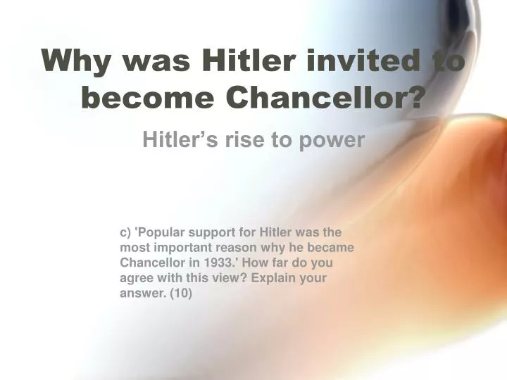 why was hitler invited to become chancellor