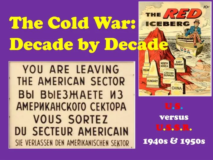 the cold war decade by decade