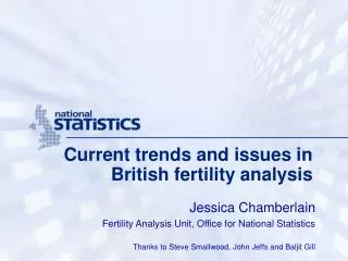 Current trends and issues in British fertility analysis